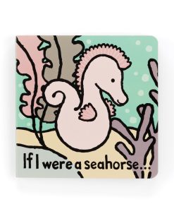 If I Were A Seahorse Book